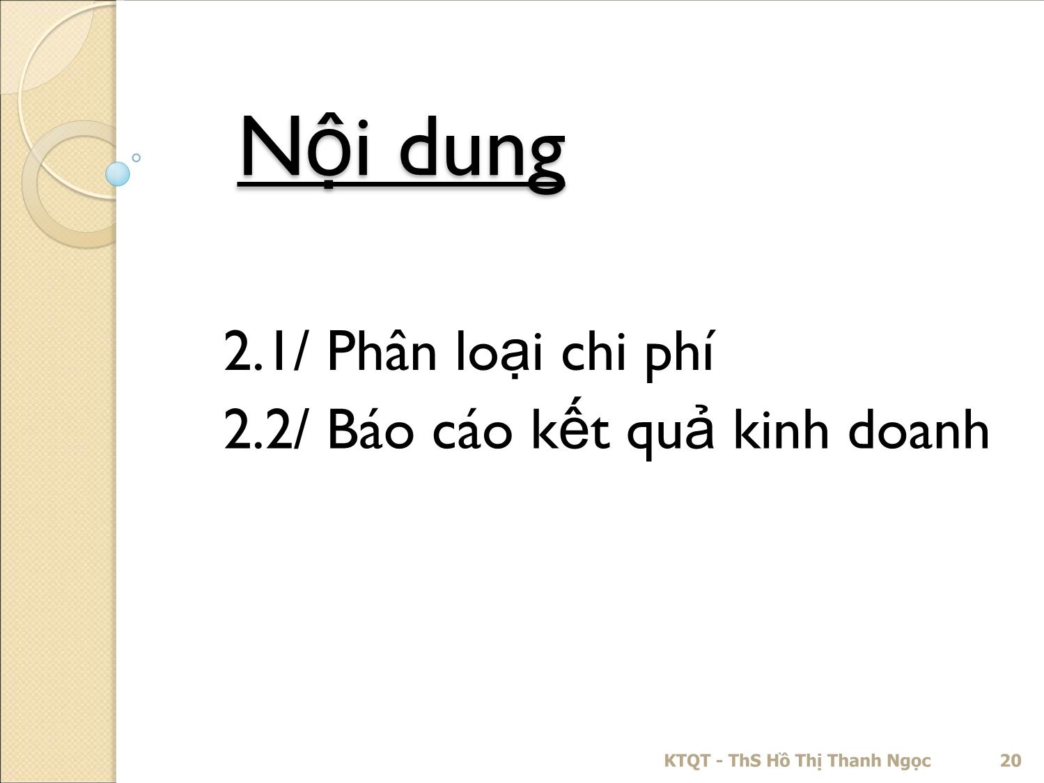 Bài giảng Kế toán quản trị - Chương 2: Chi phí và phân loại chi phí - Hồ Thị Thanh Ngọc trang 2