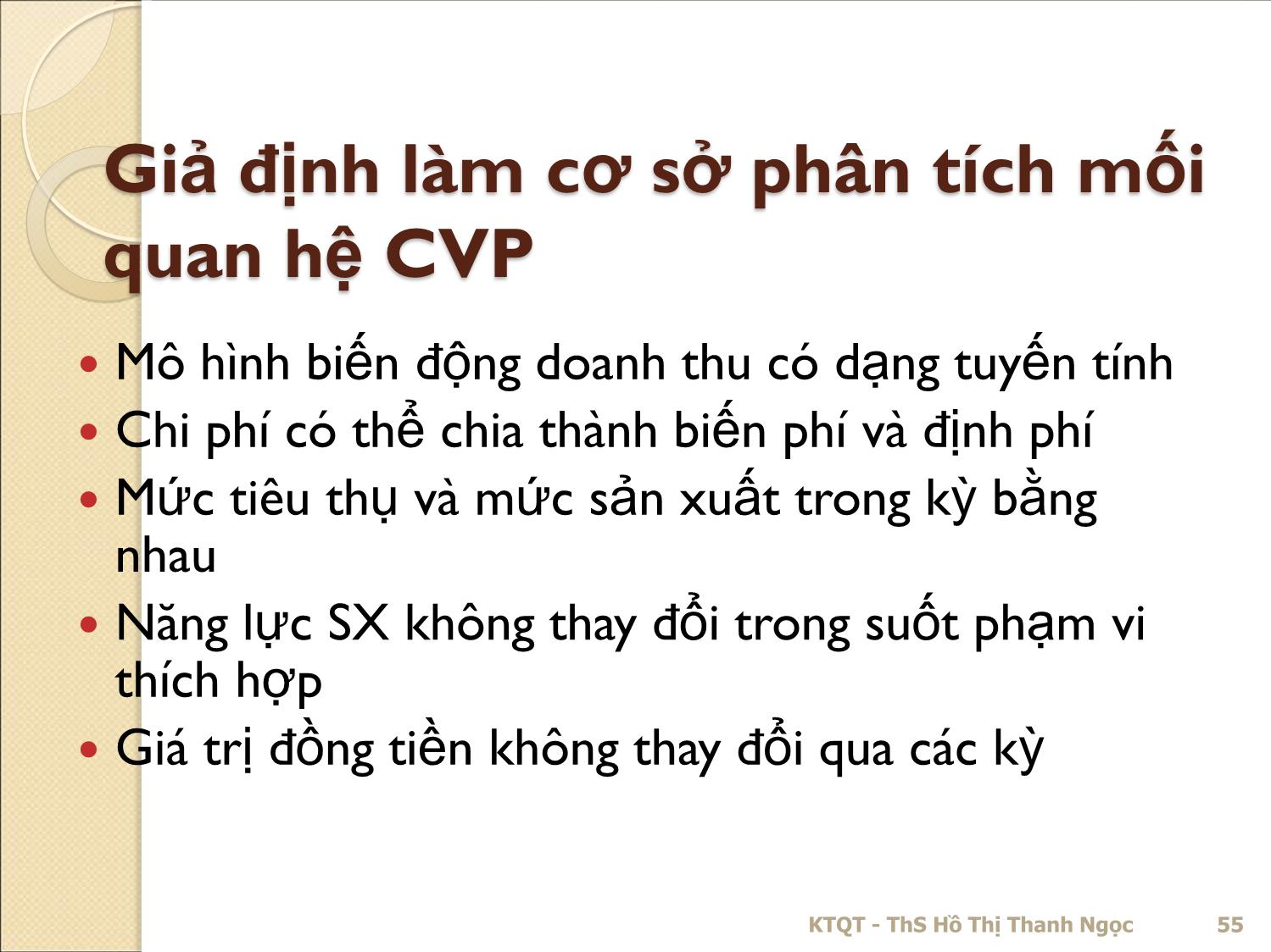 Bài giảng Kế toán quản trị - Chương 3: Phân tích mối quan hệ chi phí – khối lượng – lợi nhuận (CVP) - Hồ Thị Thanh Ngọc trang 4