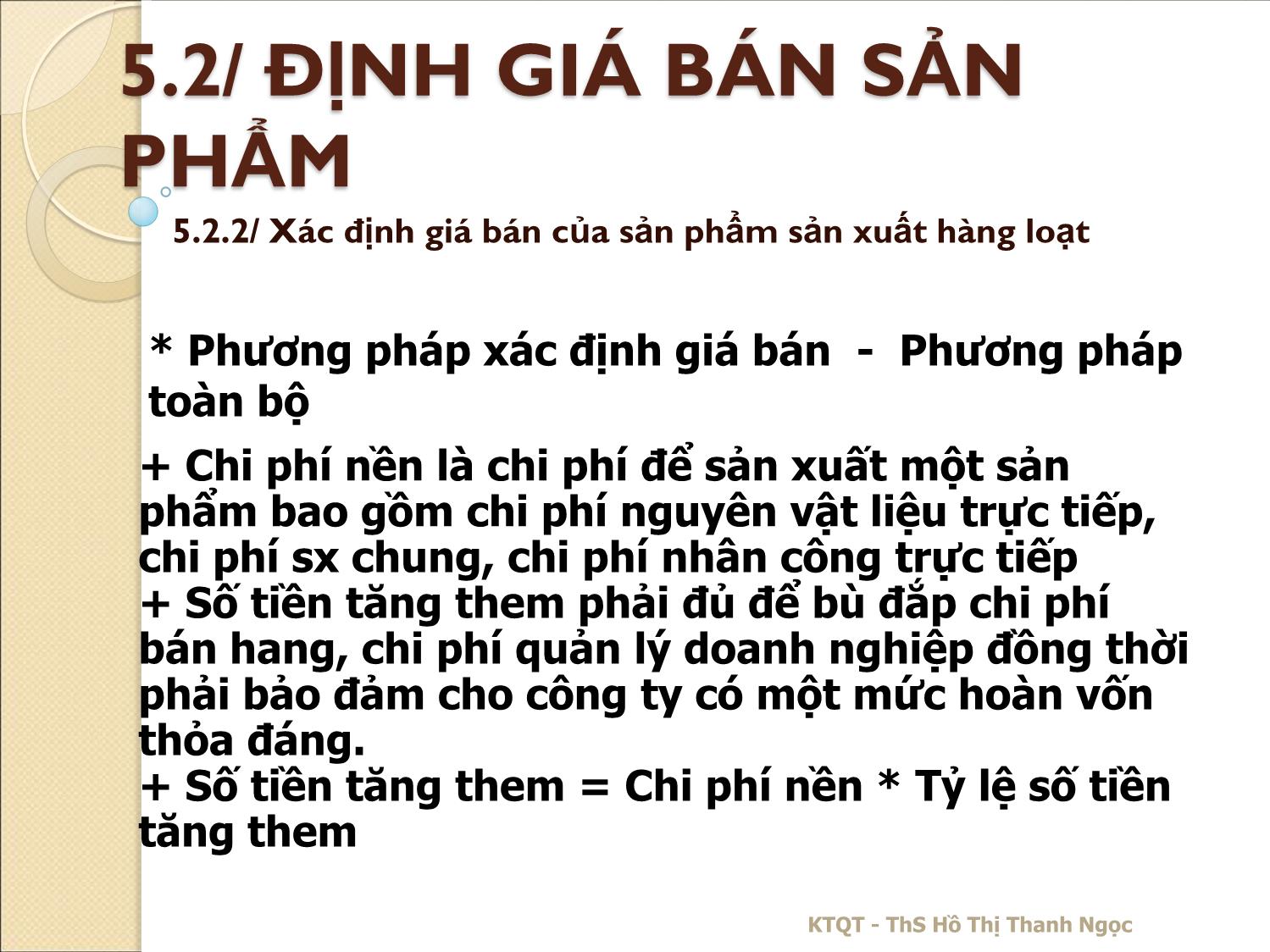 Bài giảng Kế toán quản trị - Chương 5: Đánh giá hoàn vốn và định giá bán sản phẩm - Hồ Thị Thanh Ngọc trang 10