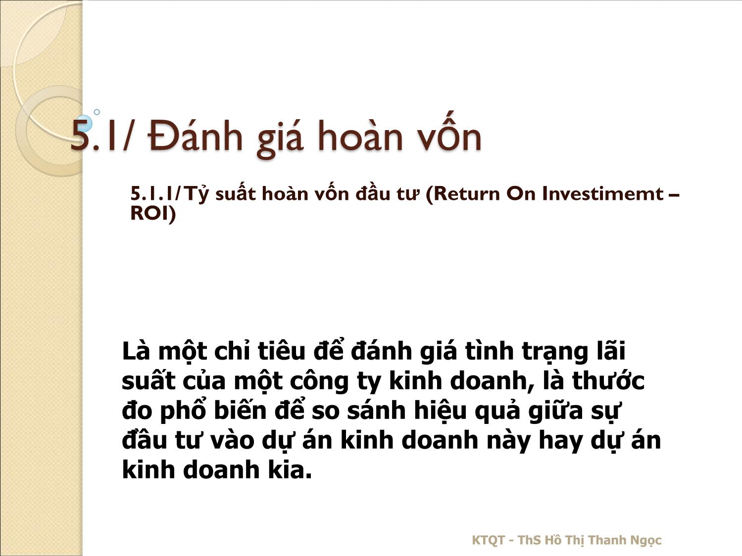 Bài giảng Kế toán quản trị - Chương 5: Đánh giá hoàn vốn và định giá bán sản phẩm - Hồ Thị Thanh Ngọc trang 3