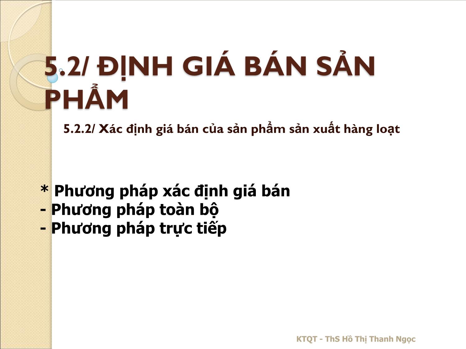 Bài giảng Kế toán quản trị - Chương 5: Đánh giá hoàn vốn và định giá bán sản phẩm - Hồ Thị Thanh Ngọc trang 8