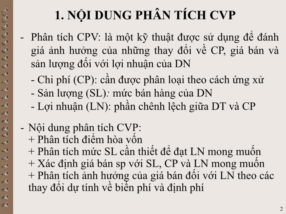 Bài giảng Kế toán quản trị - Chương VI: Phân tích mối quan hệ chi phí – sản lượng – lợi nhuận (CVP) trang 2