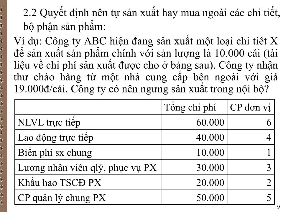 Bài giảng Kế toán quản trị - Chương VII: Thông tin kế toán quản trị với việc ra quyết định trang 9