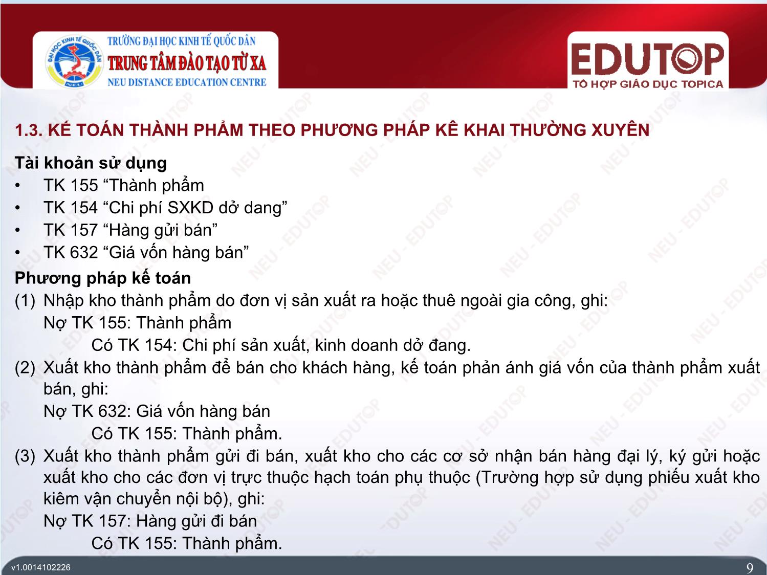 Bài giảng Kế toán tài chính 1 - Bài 5: Kế toán thành phẩm, tiêu thụ thành phẩm và xác định kết quả kinh doanh - Nguyễn Thanh Hiếu trang 9