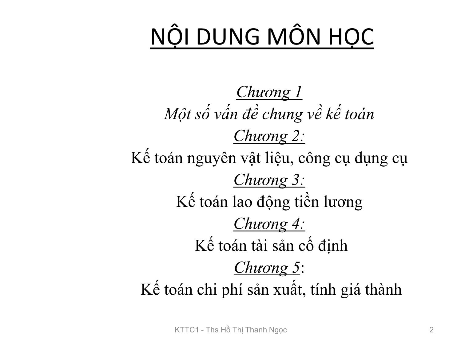 Bài giảng Kế toán tài chính 1 - Chương 1: Tổ chức công tác kế toán trong doanh nghiệp - Hồ Thị Thanh Ngọc trang 2