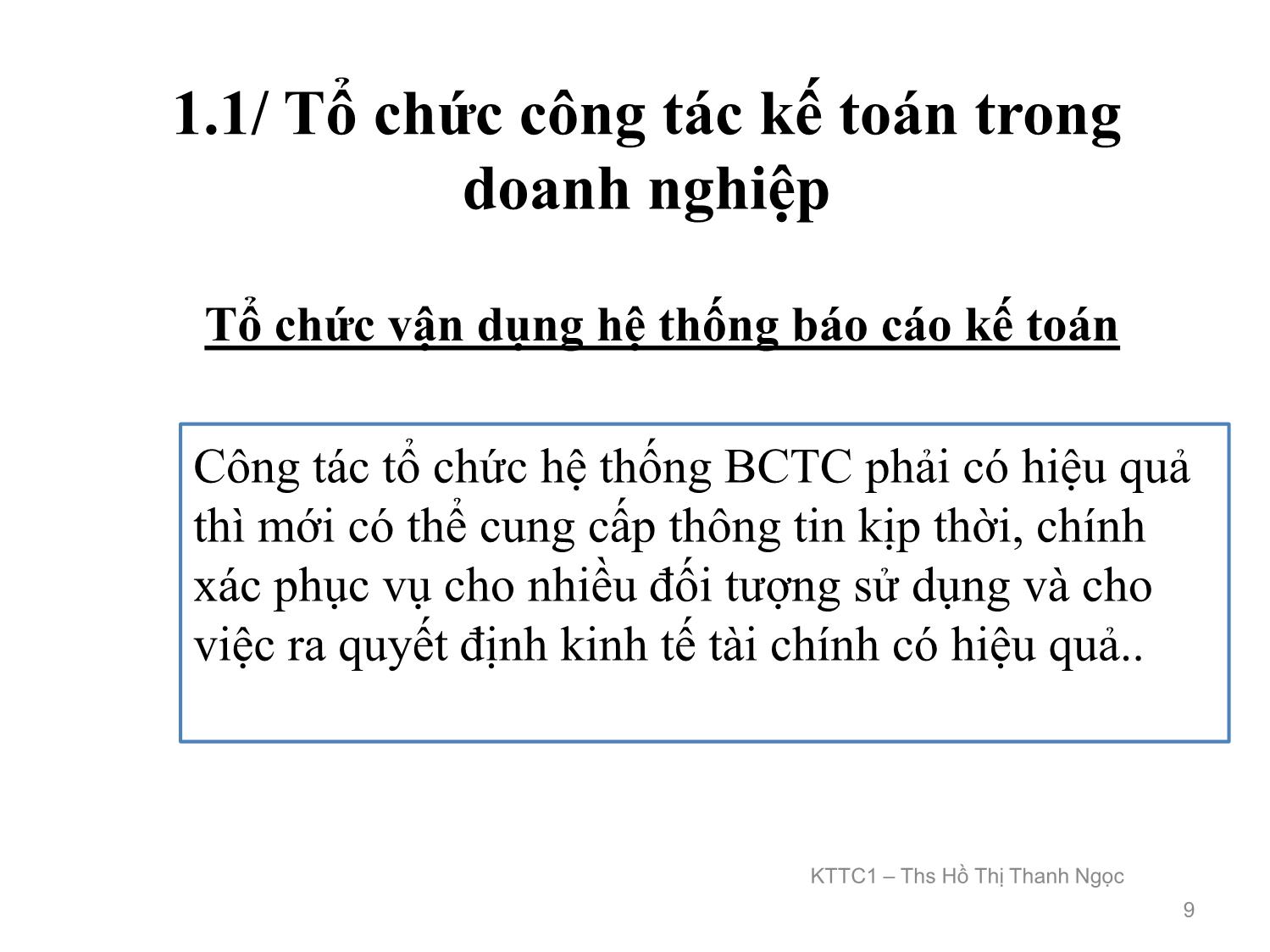 Bài giảng Kế toán tài chính 1 - Chương 1: Tổ chức công tác kế toán trong doanh nghiệp - Hồ Thị Thanh Ngọc trang 9