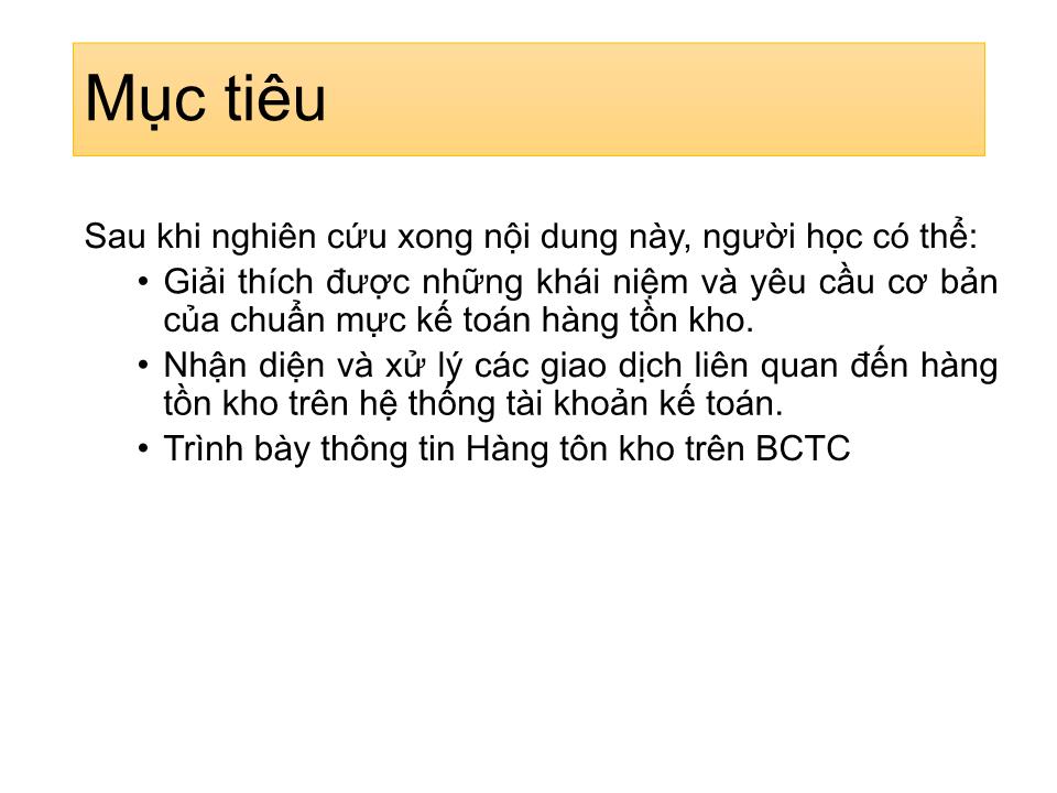 Bài giảng Kế toán tài chính 1 - Chương 3: Kế toán hàng tồn kho trang 2