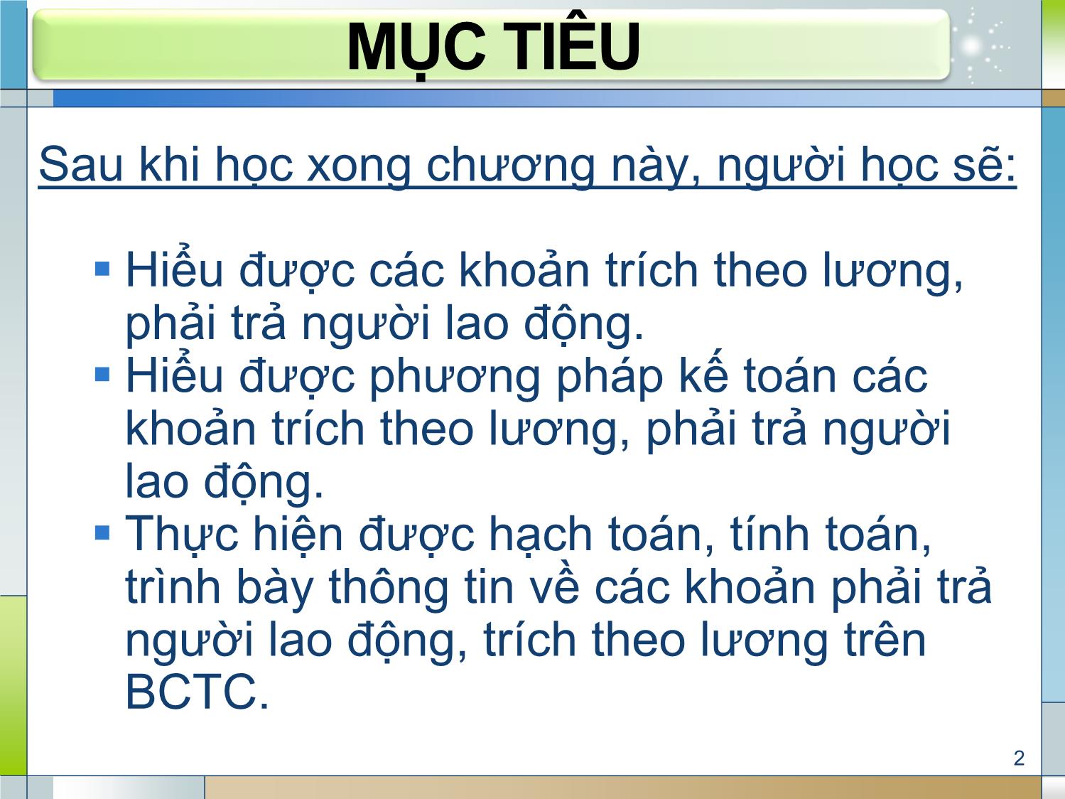 Bài giảng Kế toán tài chính 1 - Chương 4: Kế toán các khoản phải trả người lao động (Accounting for Payables to employees) trang 2