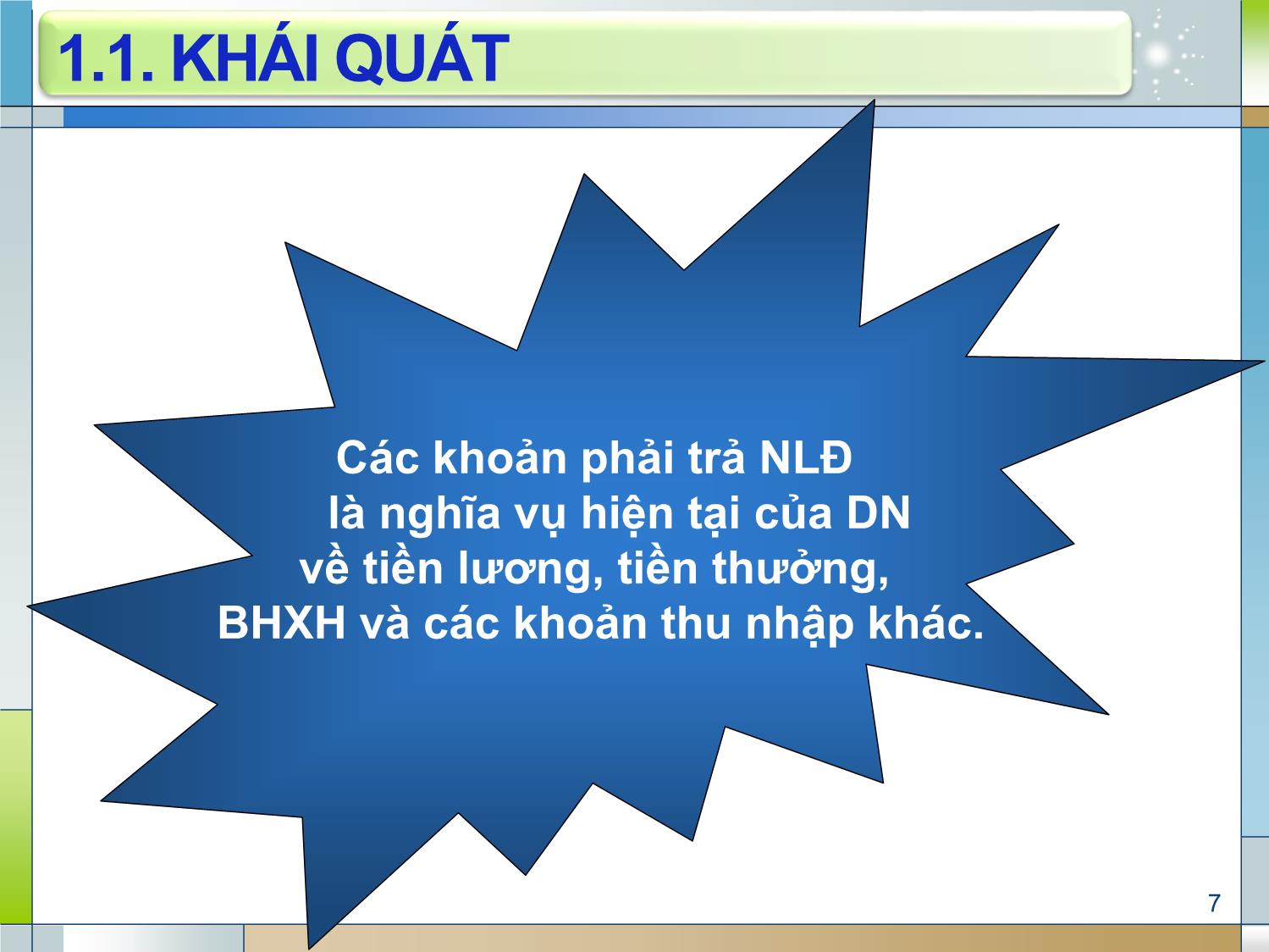 Bài giảng Kế toán tài chính 1 - Chương 4: Kế toán các khoản phải trả người lao động (Accounting for Payables to employees) trang 7