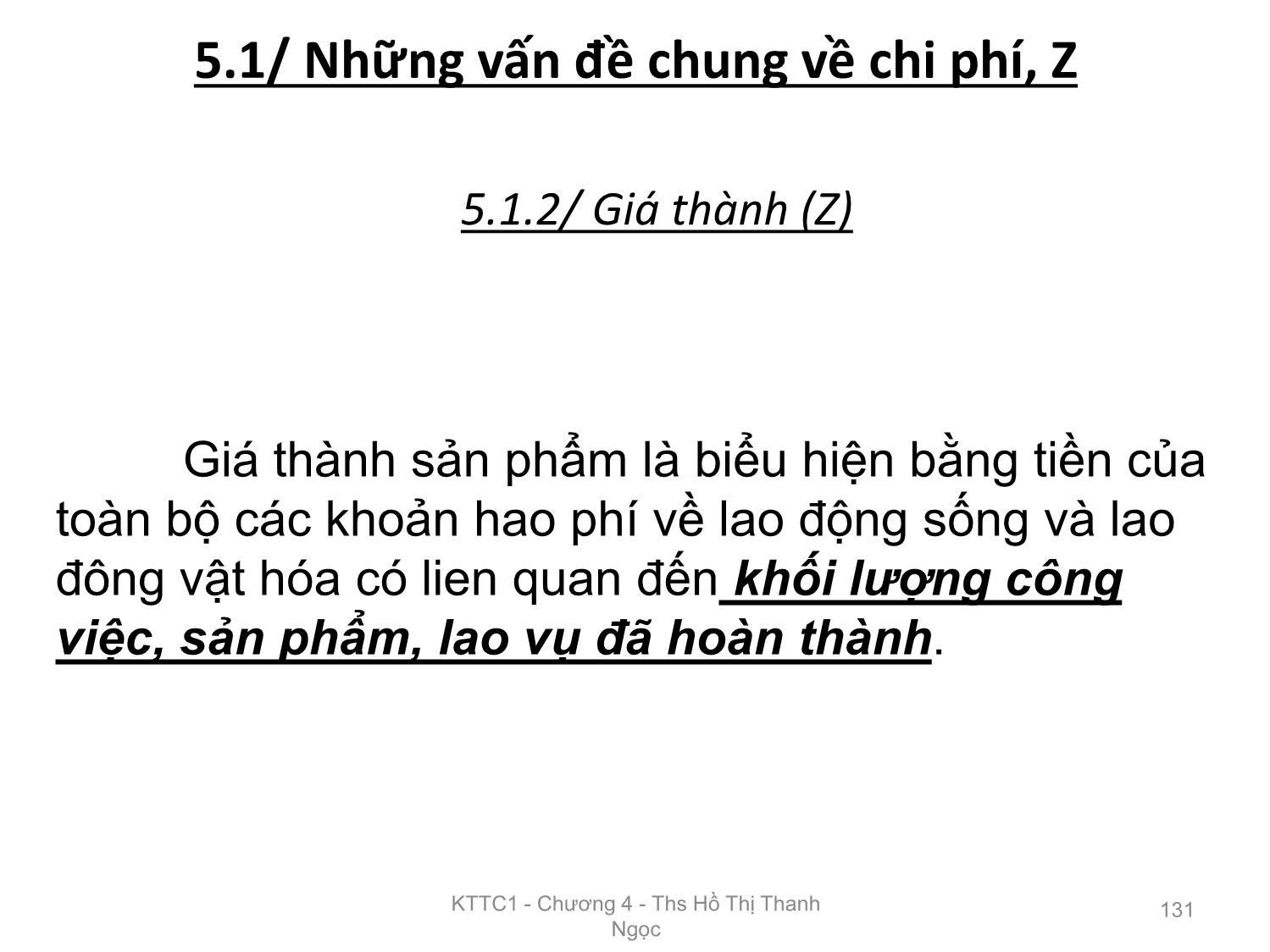 Bài giảng Kế toán tài chính 1 - Chương 5: Kế toán tập hợp chi phí và tính giá thành trong doanh nghiệp sản xuất - Hồ Thị Thanh Ngọc trang 7