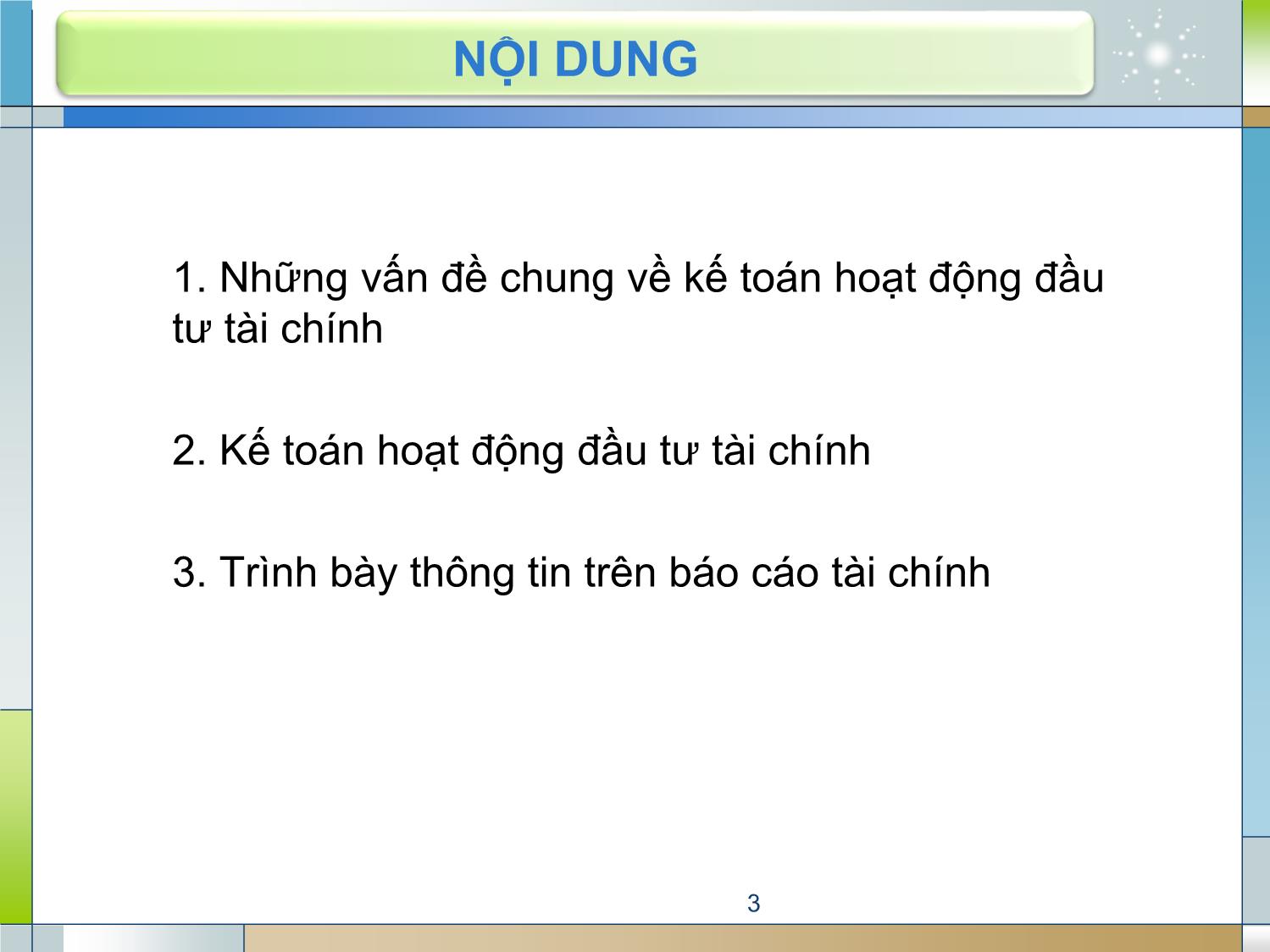 Bài giảng Kế toán tài chính 1 - Chương 6: Kế toán hoạt động đầu tư tài chính trang 3