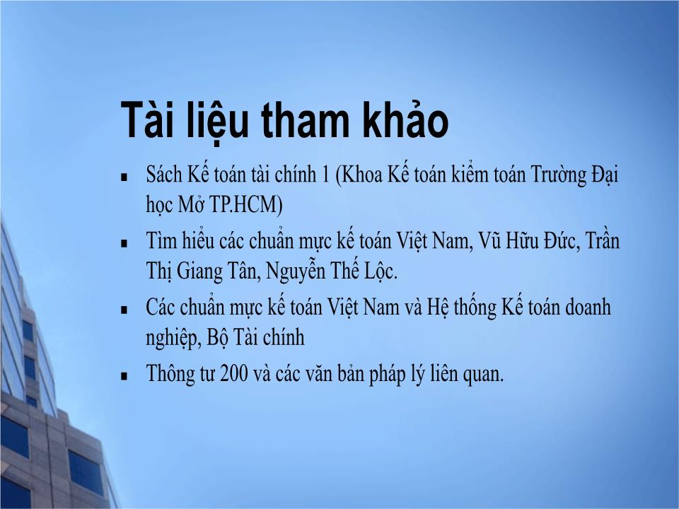 Bài giảng Kế toán tài chính 1 - Chương mở đầu: Giới thiệu môn học - Đại học Mở thành phố Hồ Chí Minh trang 10