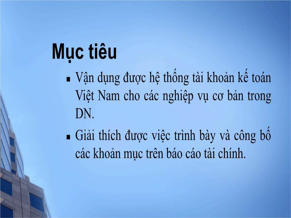 Bài giảng Kế toán tài chính 1 - Chương mở đầu: Giới thiệu môn học - Đại học Mở thành phố Hồ Chí Minh trang 7