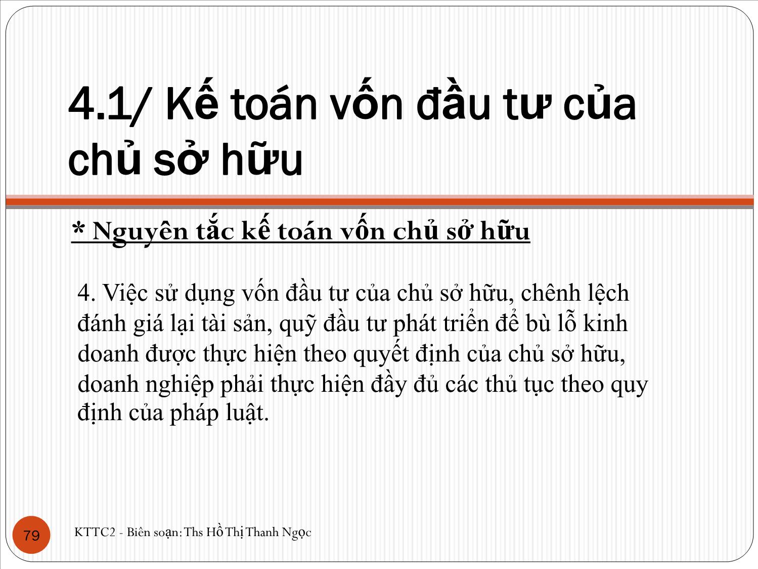 Bài giảng Kế toán tài chính 2 - Chương 4: Kế toán nguồn vốn chủ sở hữu - Hồ Thị Thanh Ngọc trang 6