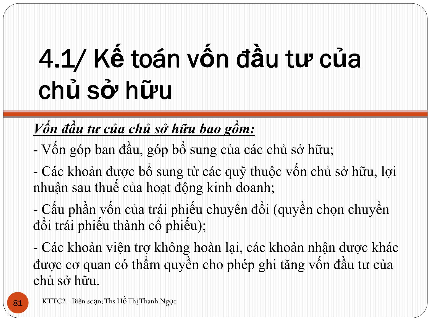 Bài giảng Kế toán tài chính 2 - Chương 4: Kế toán nguồn vốn chủ sở hữu - Hồ Thị Thanh Ngọc trang 8