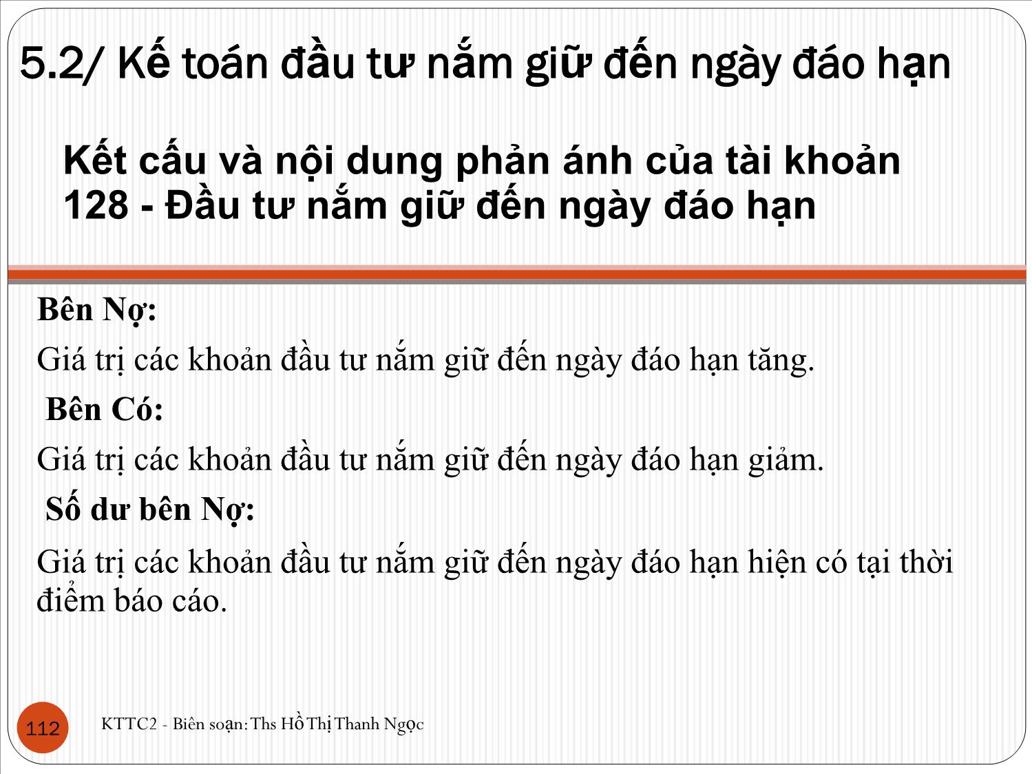 Bài giảng Kế toán tài chính 2 - Chương 5: Kế toán các khoản đầu tư - Hồ Thị Thanh Ngọc trang 10