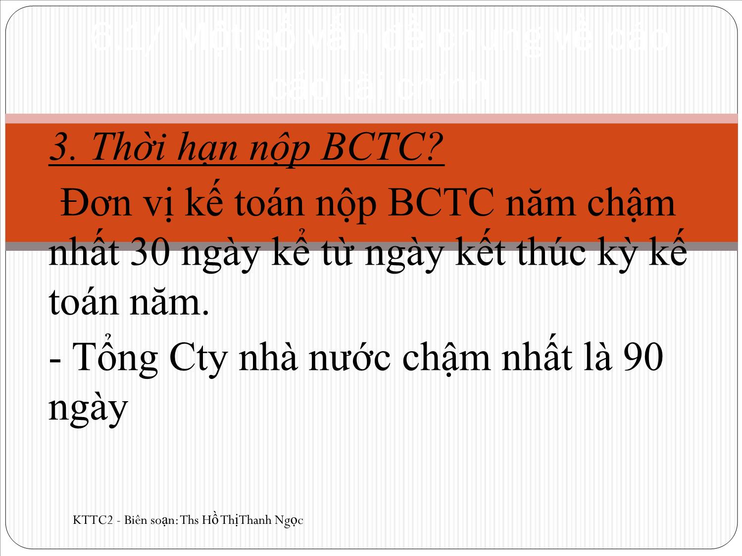 Bài giảng Kế toán tài chính 2 - Chương 6: Báo cáo tài chính - Hồ Thị Thanh Ngọc trang 6