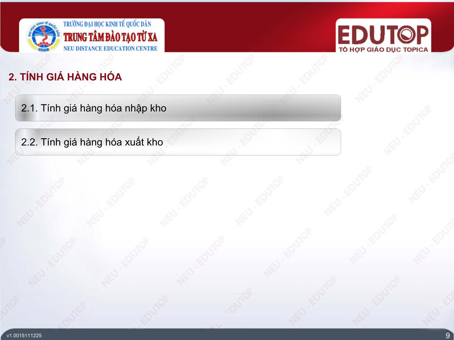 Bài giảng Kế toán tài chính 3 - Bài 1: Kế toán trong doanh nghiệp kinh doanh thương mại nội địa - Nguyễn Thị Mai Anh trang 9