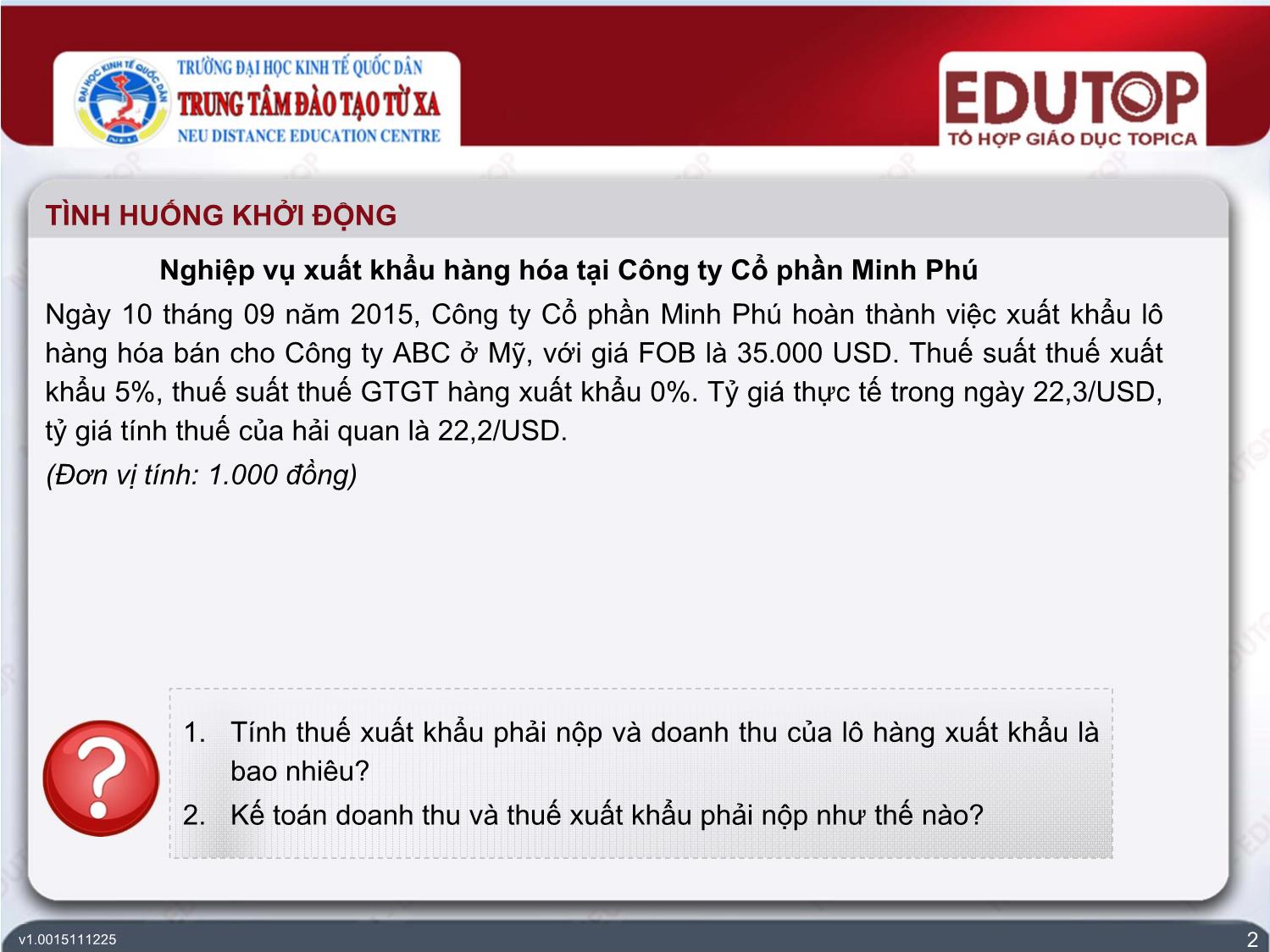 Bài giảng Kế toán tài chính 3 - Bài 3: Kế toán lưu chuyển hàng hóa xuất khẩu - Trần Thị Nam Thanh trang 2