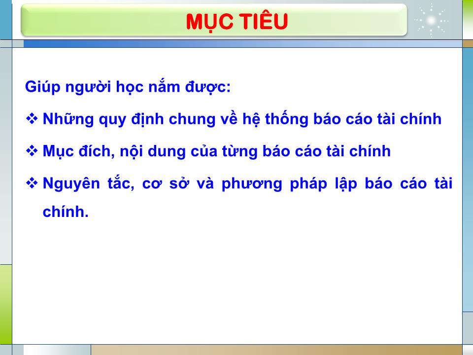 Bài giảng Kế toán tài chính - Chương 9: Báo cáo tài chính trang 2