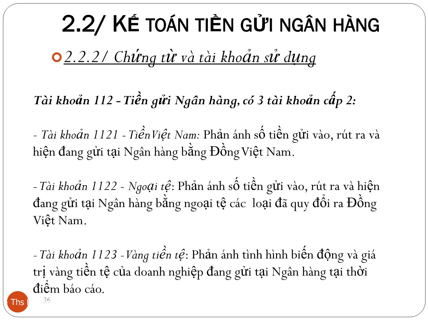 Bài giảng Kế toán tài chính doanh nghiệp 2 - Chương 2: Kế toán vốn bằng tiền - Hồ Thị Thanh Ngọc trang 10