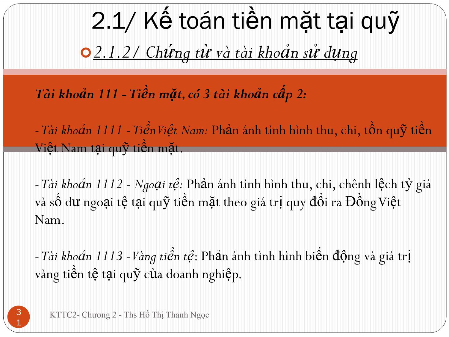 Bài giảng Kế toán tài chính doanh nghiệp 2 - Chương 2: Kế toán vốn bằng tiền - Hồ Thị Thanh Ngọc trang 5