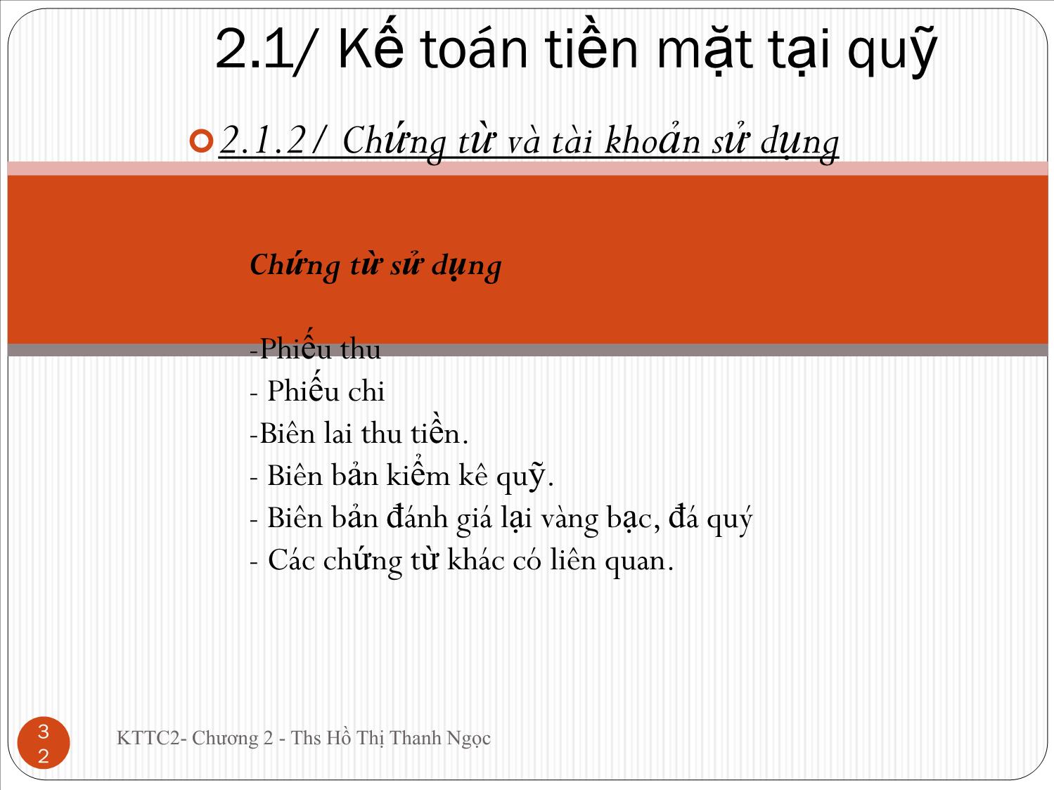 Bài giảng Kế toán tài chính doanh nghiệp 2 - Chương 2: Kế toán vốn bằng tiền - Hồ Thị Thanh Ngọc trang 6