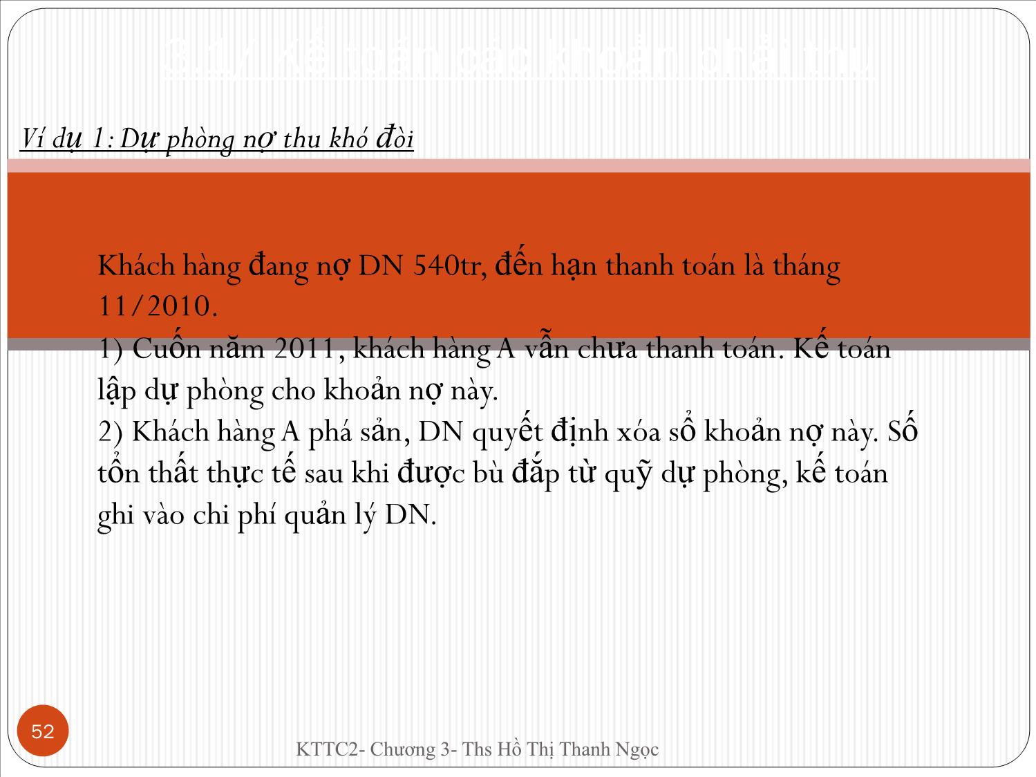 Bài giảng Kế toán tài chính doanh nghiệp 2 - Chương 3: Kế toán khoản phải thu & phải trả - Hồ Thị Thanh Ngọc trang 9