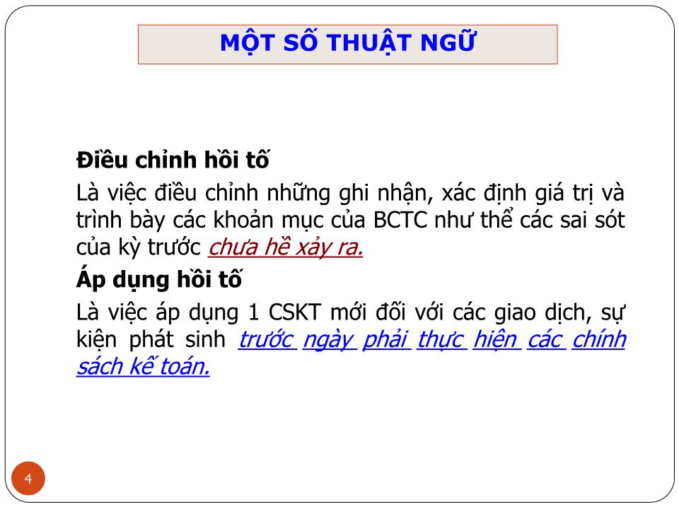 Bài giảng Kế toán tài chính doanh nghiệp (Phần 4) - Chương 3: Kế toán các nội dung liên quan đến thay đổi chính sách kế toán, ước tính kế toán và các sai sót (VAS 23, VAS 29) - Nguyễn Thị Thanh Thủy trang 4