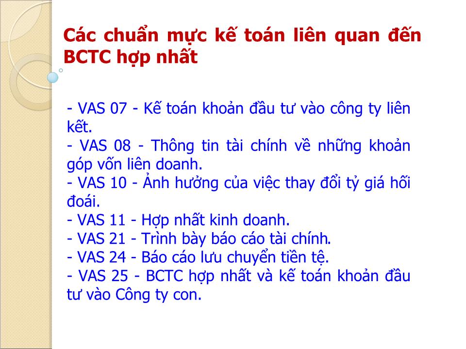 Bài giảng Kế toán tài chính doanh nghiệp (Phần 4) - Chương 4: Báo cáo tài chính hợp nhất - Nguyễn Thị Thanh Thủy trang 10