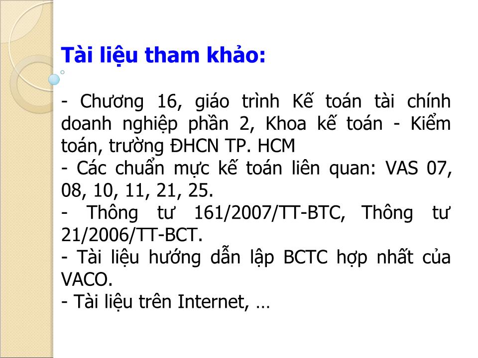 Bài giảng Kế toán tài chính doanh nghiệp (Phần 4) - Chương 4: Báo cáo tài chính hợp nhất - Nguyễn Thị Thanh Thủy trang 4