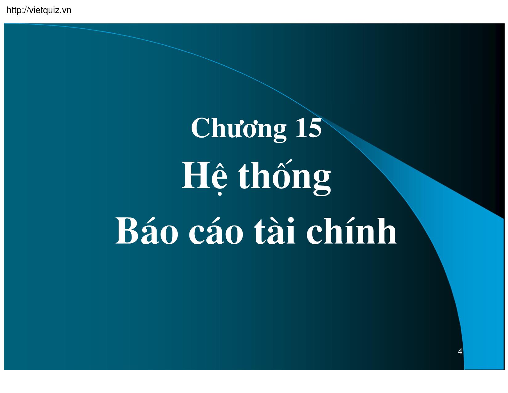 Bài giảng Kế toán thuế doanh nghiệp - Chương 15: Hệ thống Báo cáo tài chính trang 1