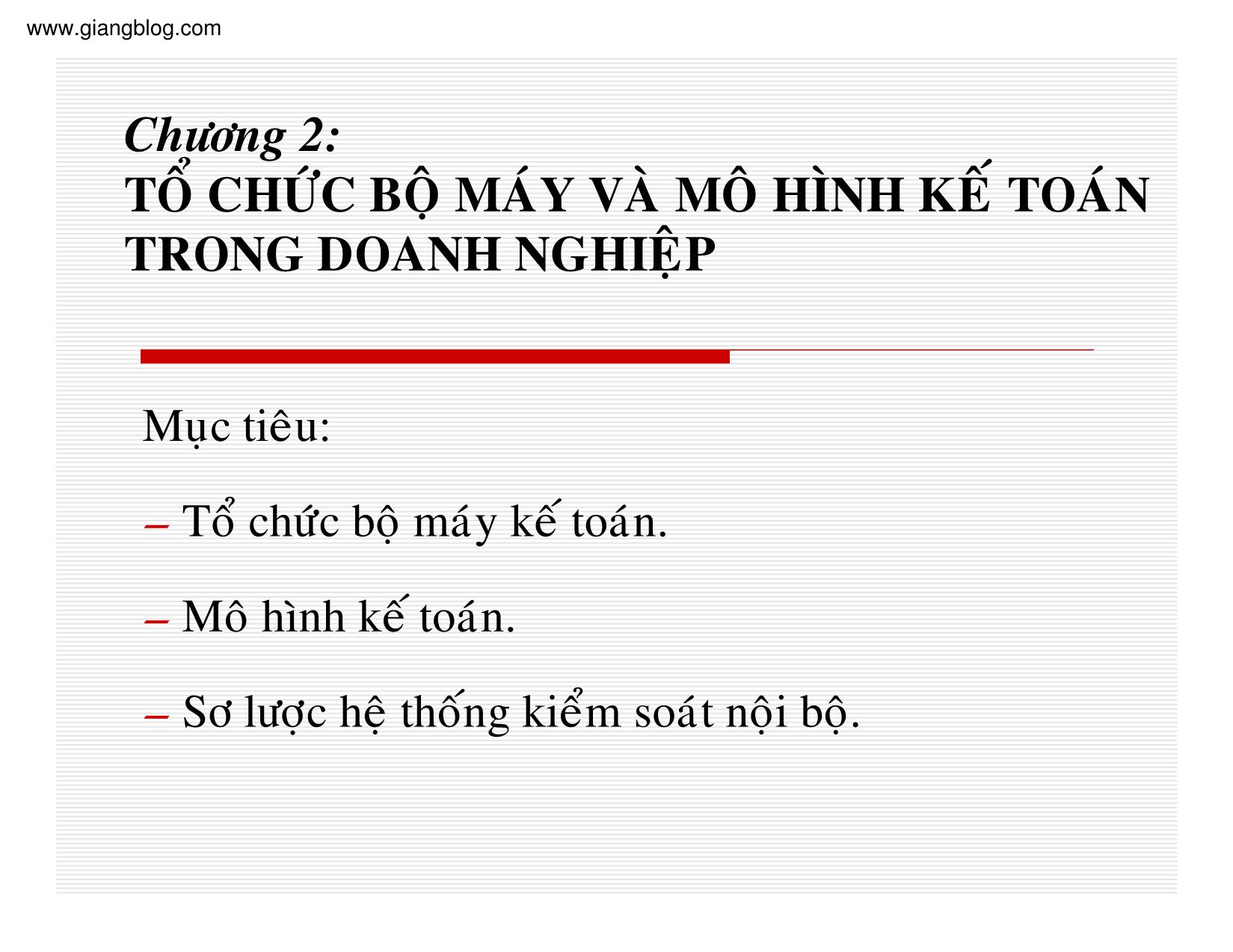 Bài giảng Kế toán thuế doanh nghiệp - Chương 2: Tổ chức bộ máy và mô hình kế toán trong doanh nghiệp trang 1