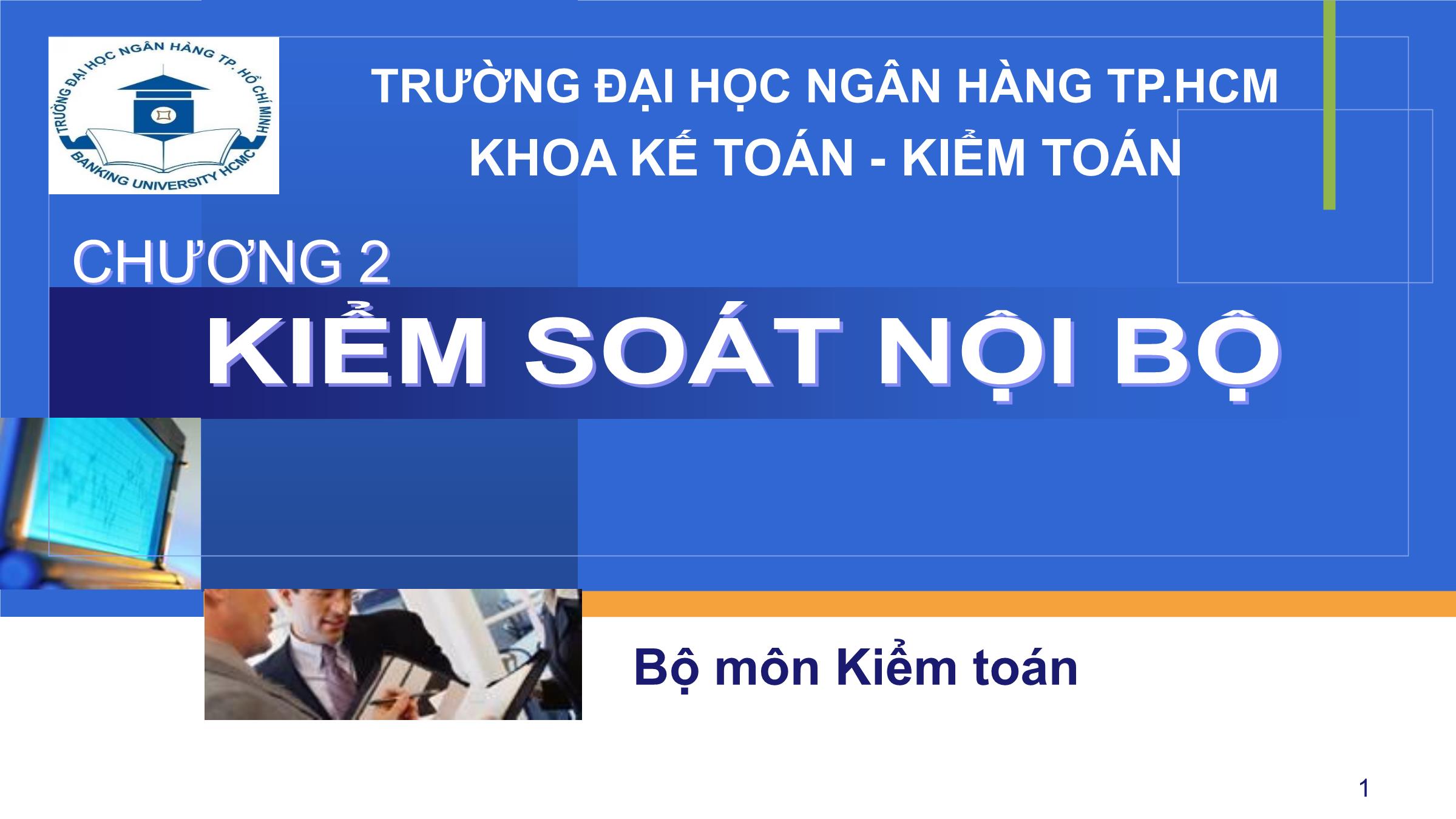 Bài giảng Kiểm toán - Chương 2: Kiểm soát nội bộ trang 1