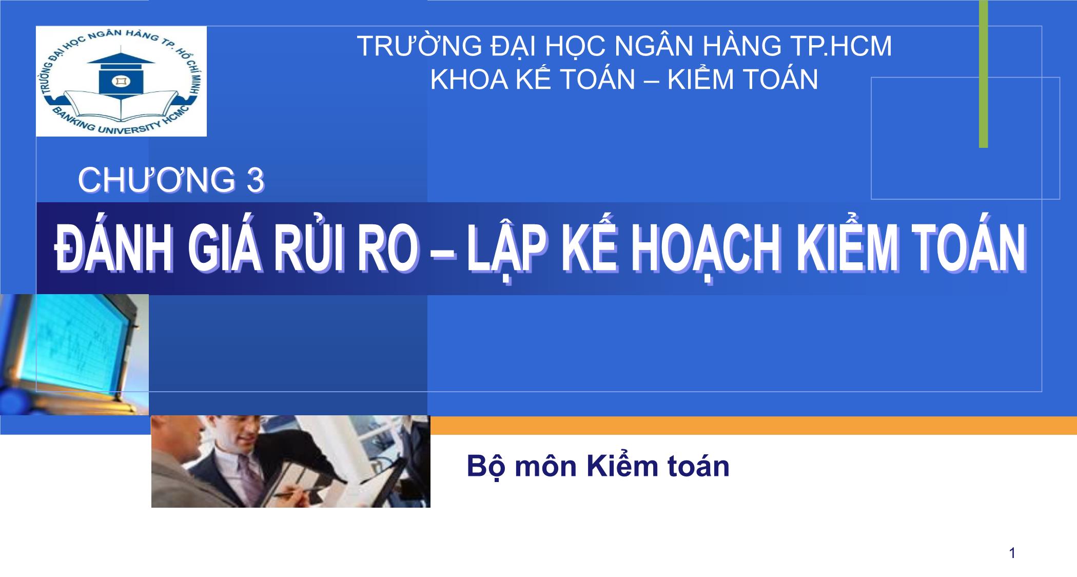 Bài giảng Kiểm toán - Chương 3: Đánh giá rủi ro và lập kế hoạch kiểm toán trang 1