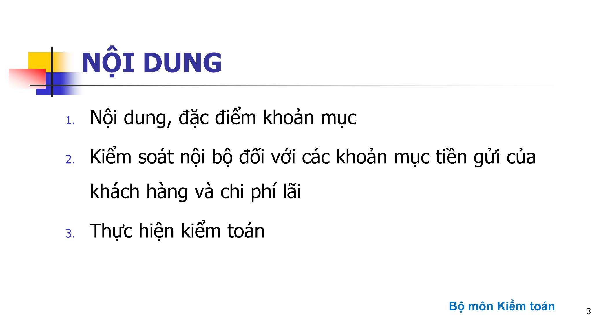 Bài giảng Kiểm toán ngân hàng - Chương 2: Kiểm toán các khoản mục tiền gửi của khách hàng và chi phí lãi trang 3