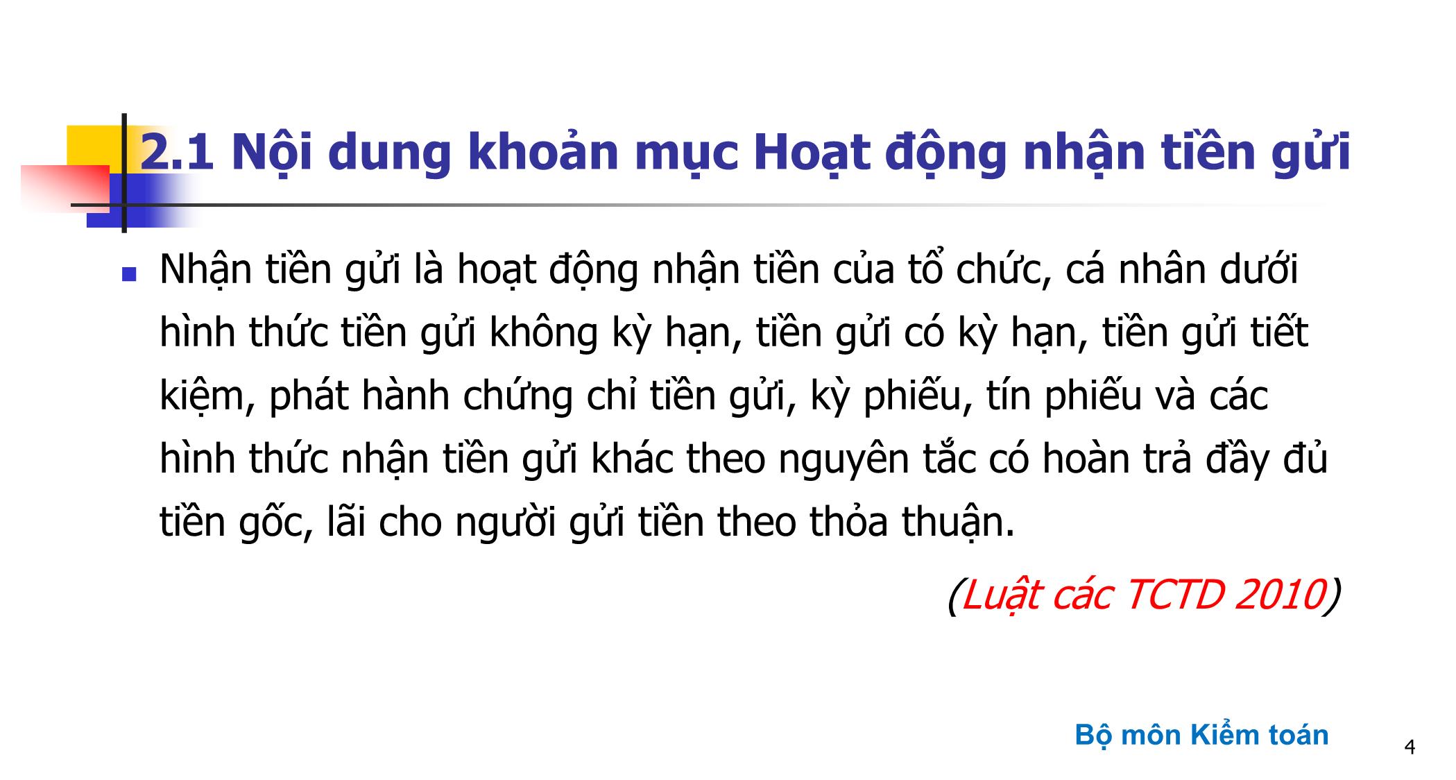 Bài giảng Kiểm toán ngân hàng - Chương 2: Kiểm toán các khoản mục tiền gửi của khách hàng và chi phí lãi trang 4