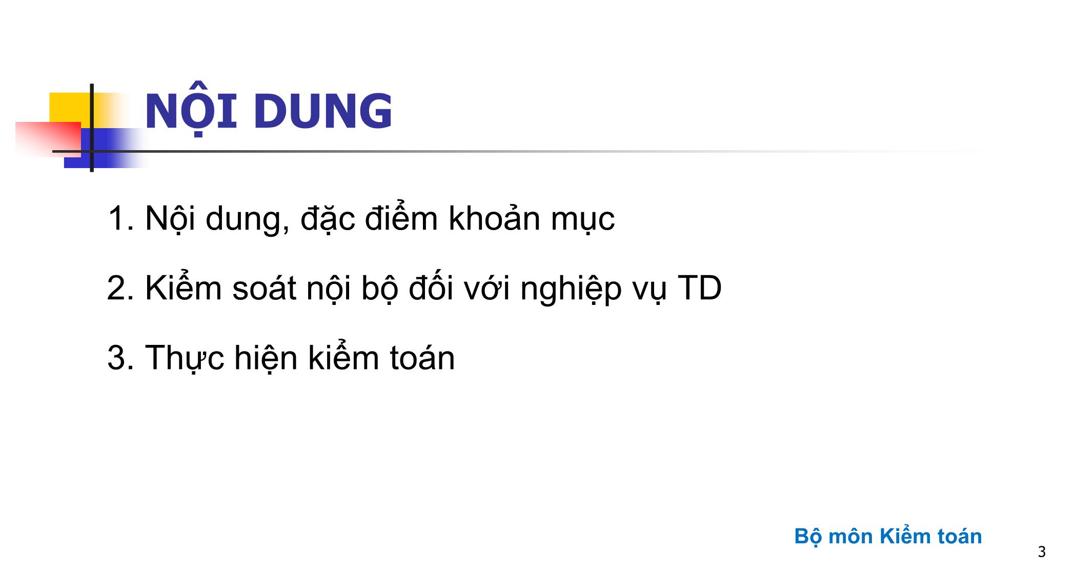 Bài giảng Kiểm toán ngân hàng - Chương 3: Kiểm toán các khoản mục tín dụng và thu nhập lãi trang 3