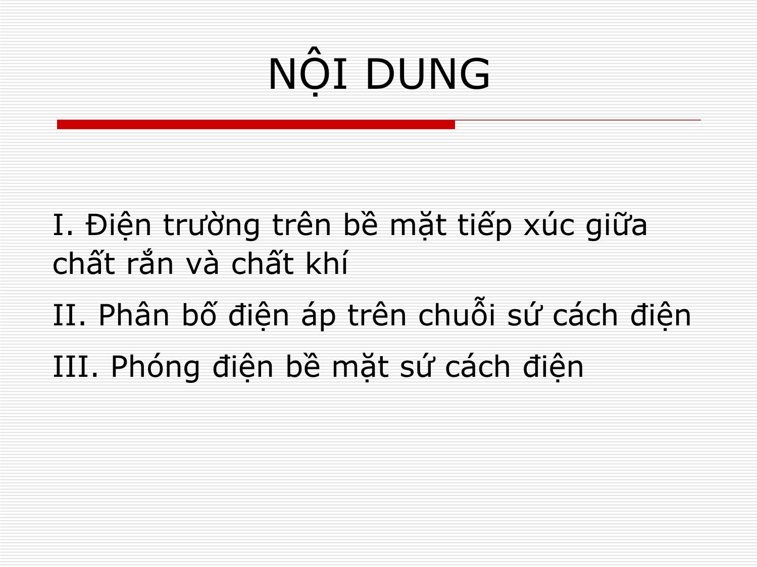 Bài giảng Kỹ thuật cao áp - Chương 9: Hệ thống cách điện khí, rắn trang 2