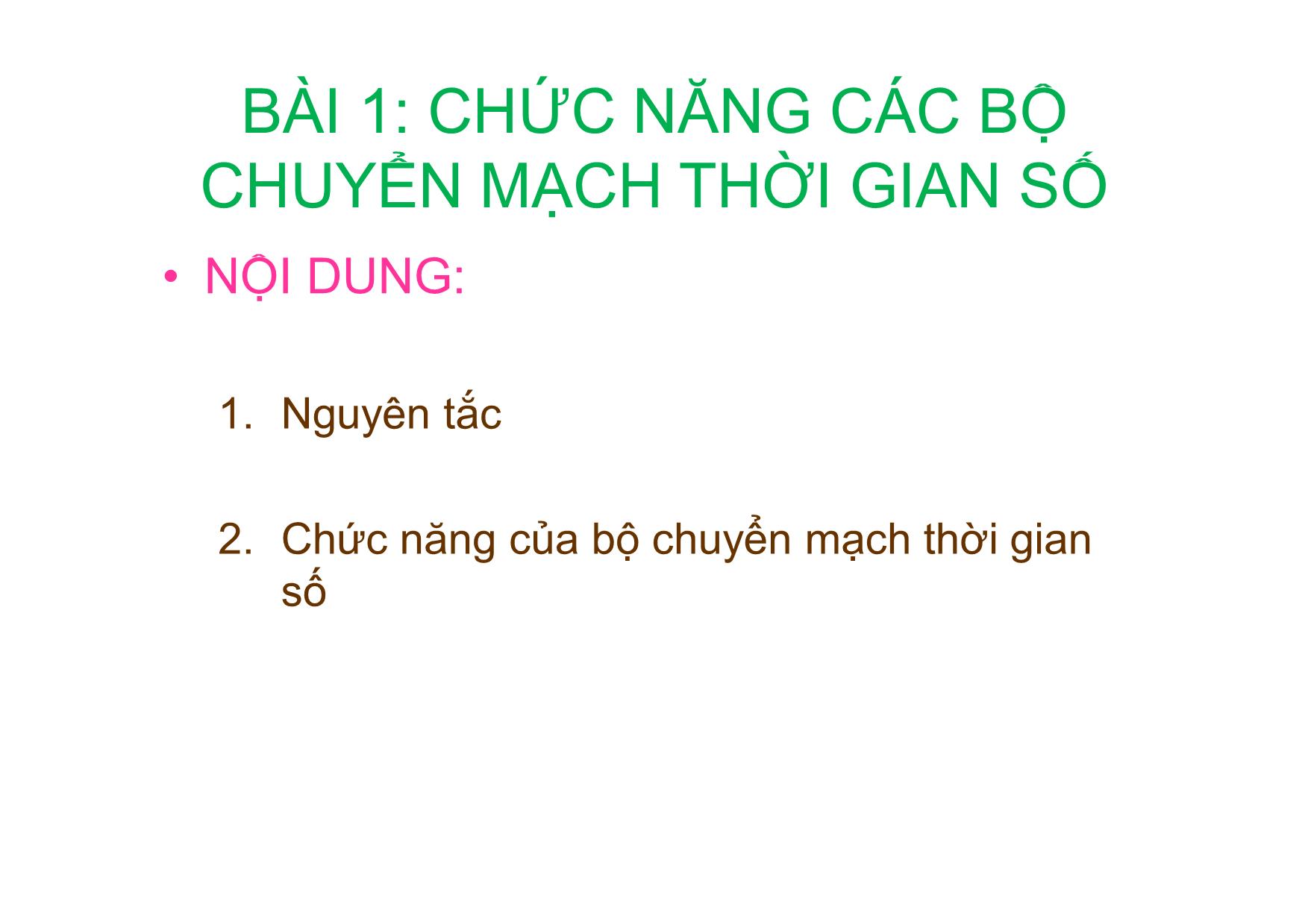 Bài giảng Kỹ thuật chuyên mạch - Chương 2: Các bộ chuyển mạch thời gian số cơ bản (Tiếp theo) trang 3