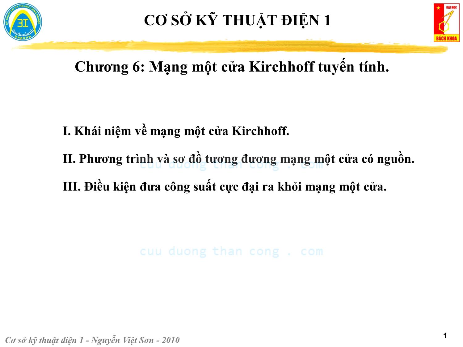 Bài giảng Kỹ thuật điện 1 - Chương 6: Mạng một cửa Kirchhoff tuyến tính - Nguyễn Việt Sơn trang 1