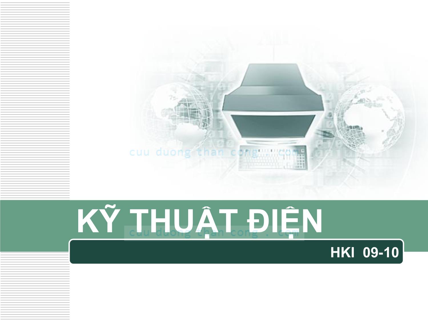 Bài giảng Kỹ thuật điện - Chương 1+2+3 trang 1