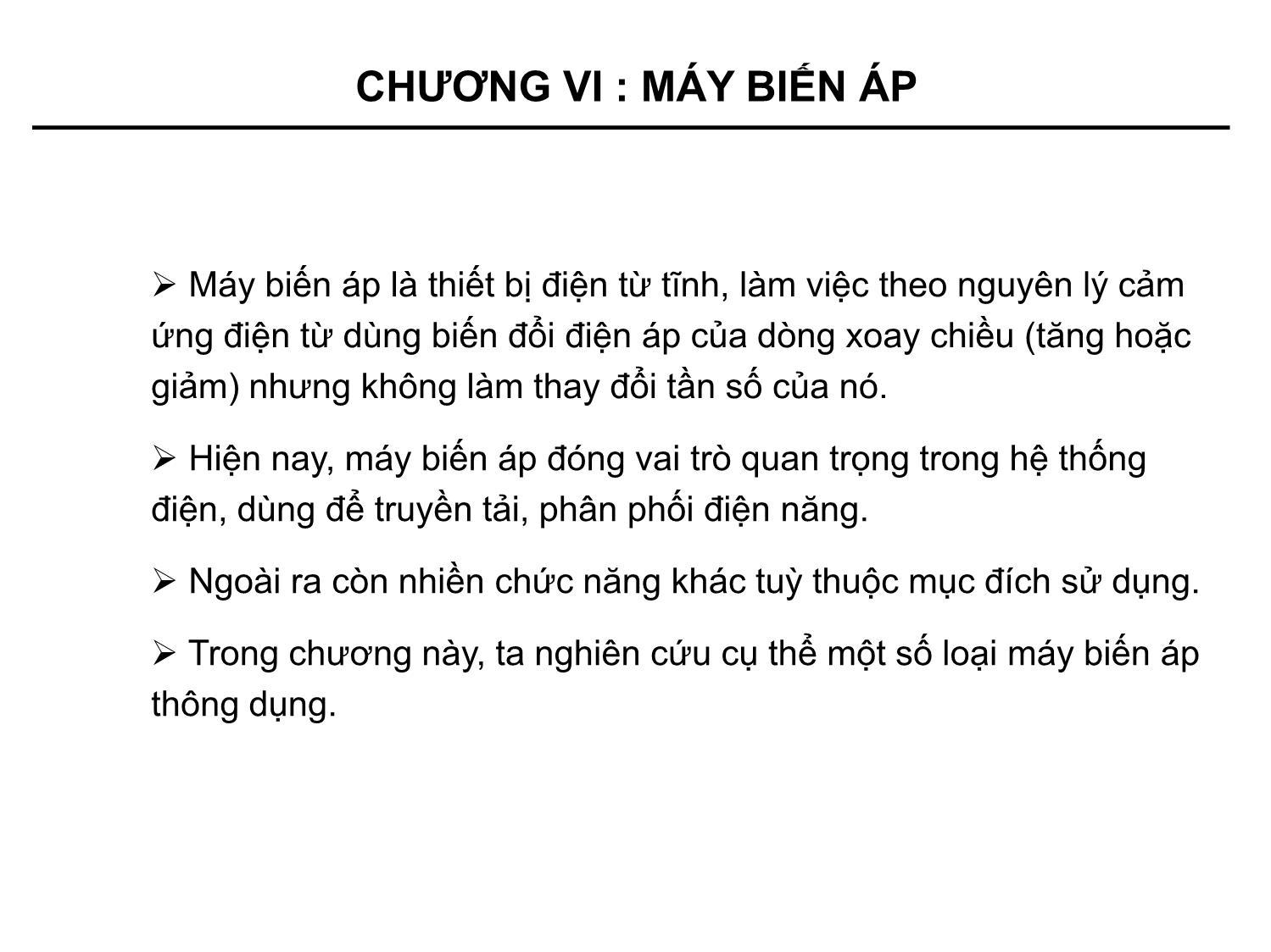 Bài giảng Kỹ thuật điện - Chương 6: Máy biến áp trang 2