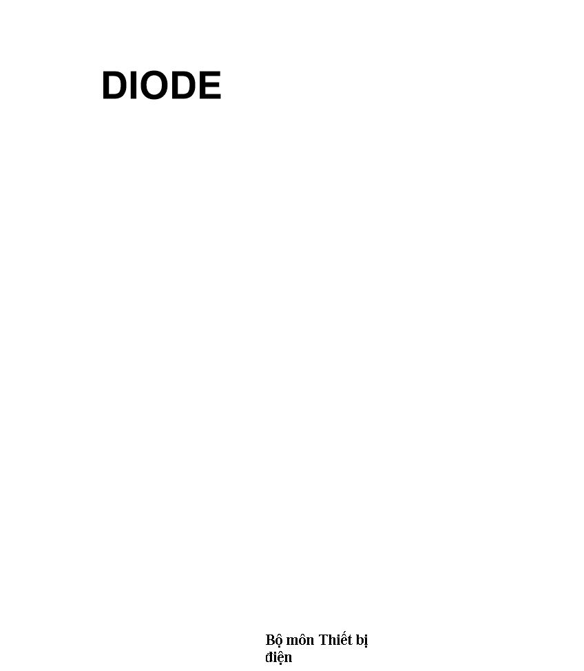 Bài giảng Kỹ thuật điện - Chương 8: Diode và các mạch ứng dụng trang 3