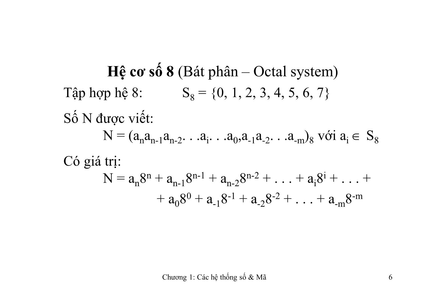 Bài giảng Kỹ thuật số - Chương 1: Các hệ thống số và mã trang 6