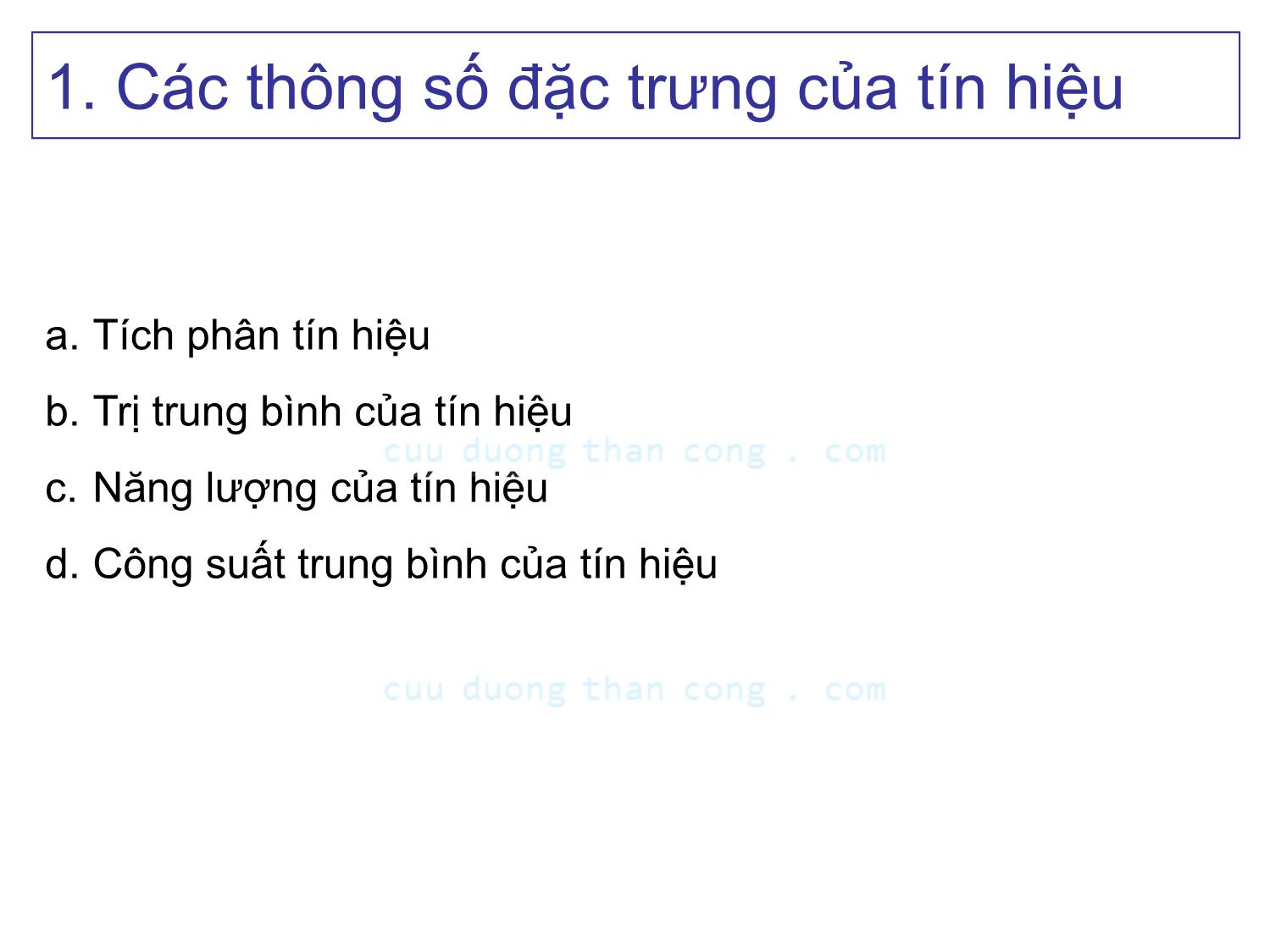 Bài giảng Lý thuyết tín hiệu - Chương 2, Phần 1: Tín hiệu xác định - Võ Thị Thu Sương trang 2