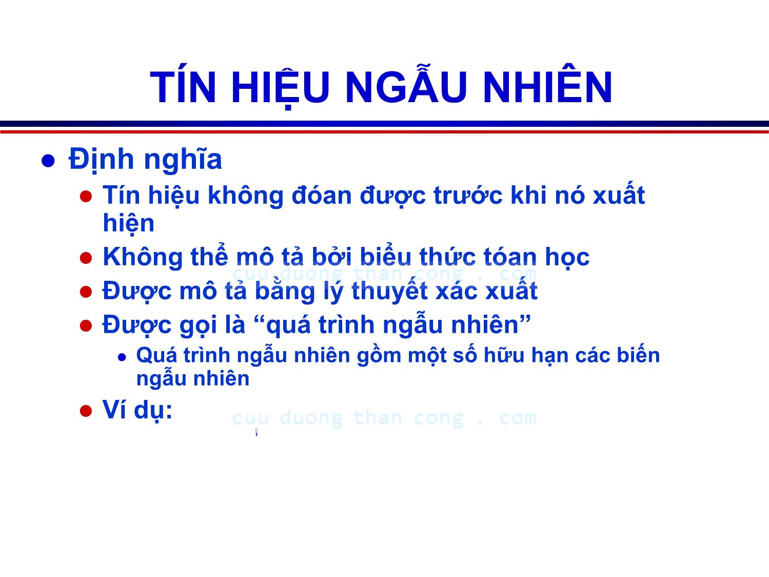 Bài giảng Lý thuyết tín hiệu - Chương 3, Phần 1: Tín hiệu ngẫu nhiên - Võ Thị Thu Sương trang 1