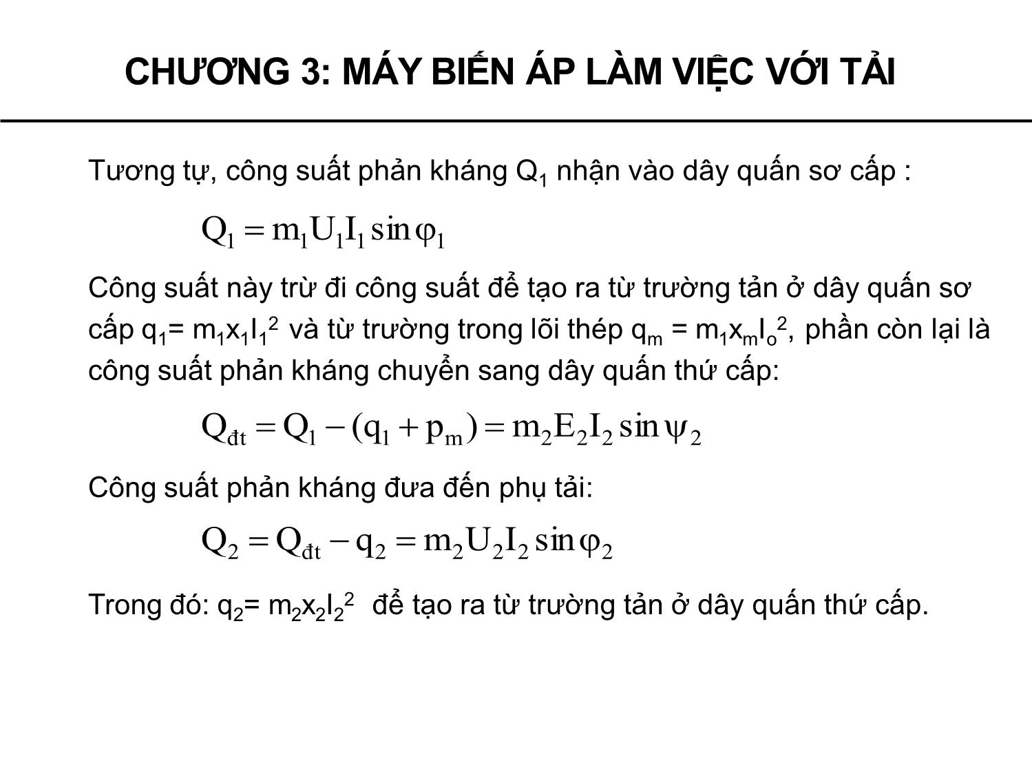 Bài giảng Máy điện - Chương 3: Máy biến áp làm việc với tải quá trình quá độ - Phạm Khánh Tùng trang 4