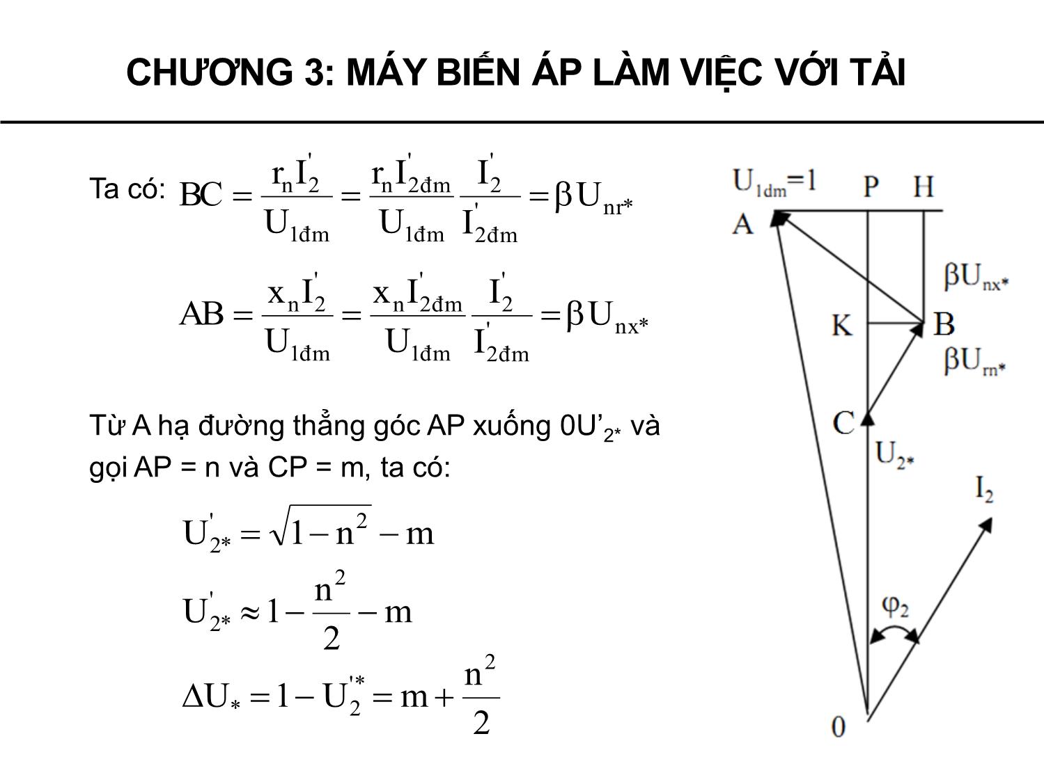 Bài giảng Máy điện - Chương 3: Máy biến áp làm việc với tải quá trình quá độ - Phạm Khánh Tùng trang 7