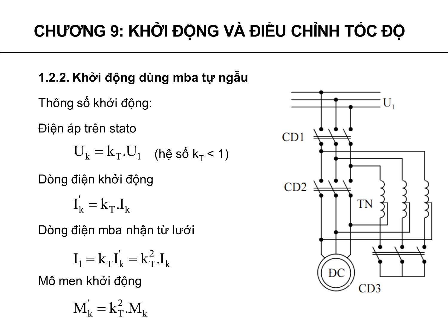 Bài giảng Máy điện - Chương 9: Khởi động và điều chỉnh tốc độ động cơ không đồng bộ - Phạm Khánh Tùng trang 10